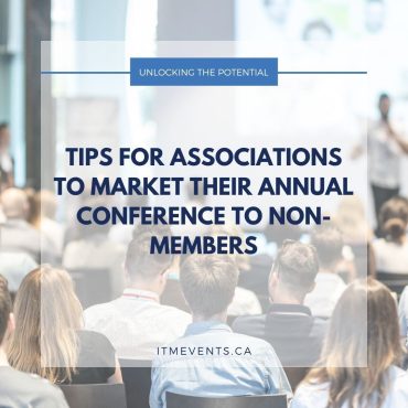 Tips for Associations to Market their Annual Conference to Non-Members