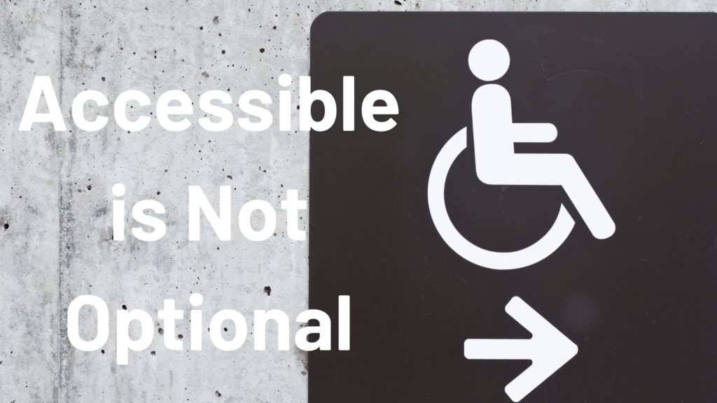 Accessible-is-not-Optional-1024x576